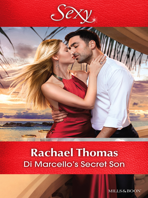 Title details for Di Marcello's Secret Son by Rachael Thomas - Available